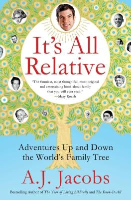 It's All Relative: Adventures Up and Down the World's Family Tree Paperback Simon & Schuster