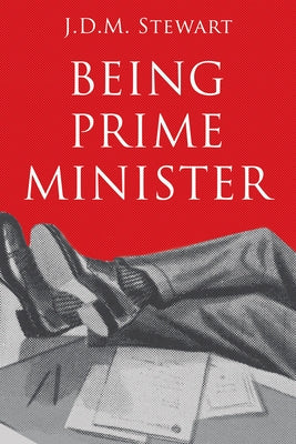 Being Prime Minister Paperback Dundurn Group