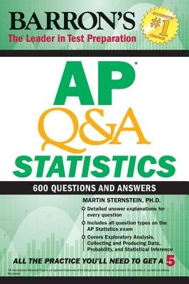 AP Q&A Statistics: With 600 Questions and Answers Paperback Barrons Educational Services