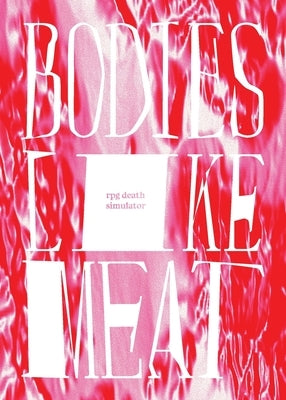 Bodies Like Meat Paperback Cloak