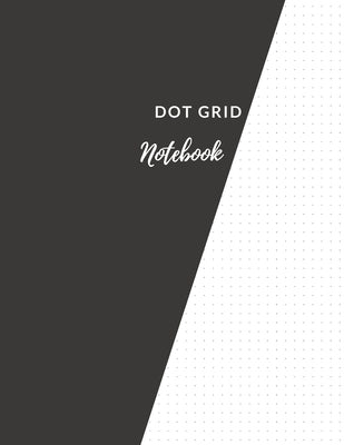 Dot Grid Notebook: Elegant Black Dotted Notebook/JournalLarge (8.5 x 11) Dot Grid Composition Notebook Paperback Adina Tamiian