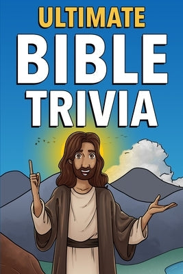 Ultimate Bible Trivia Bible Bridge Press