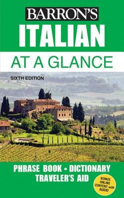 Italian at a Glance: Foreign Language Phrasebook & Dictionary Paperback Barrons Educational Services