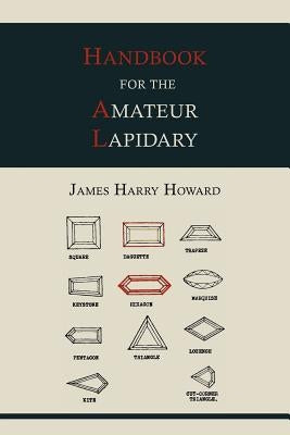 Handbook for the Amateur Lapidary Paperback Martino Fine Books