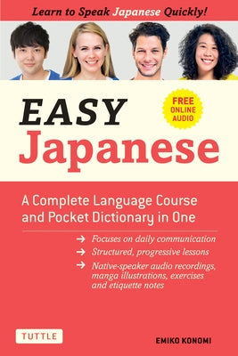 Easy Japanese: A Complete Language Course and Pocket Dictionary in One (Free Online Audio) Tuttle Publishing