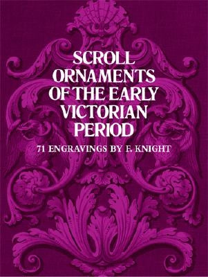 Scroll Ornaments of the Early Victorian Period Dover Publications