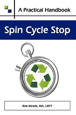 Spin Cycle Stop: A Practical Handbook on Domestic Violence Awareness Paperback Authorhouse