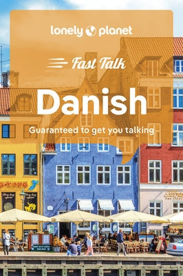 Lonely Planet Fast Talk Danish 2 Paperback Lonely Planet Global Limited