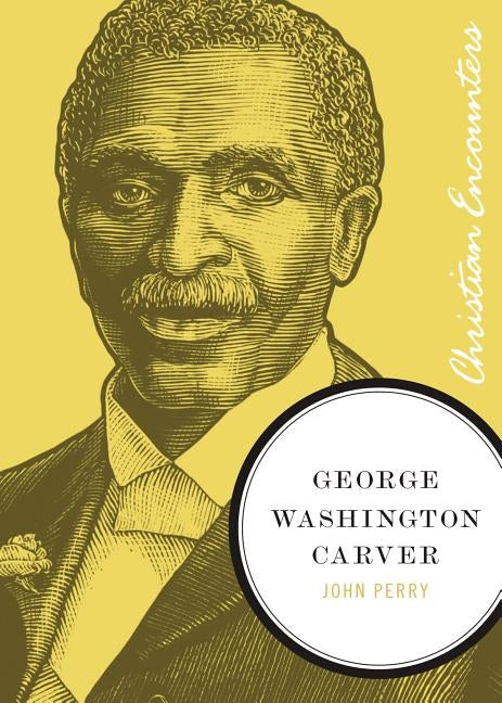 George Washington Carver Paperback Thomas Nelson