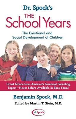 Dr. Spock's the School Years: The Emotional and Social Development of Children Paperback Pocket Books