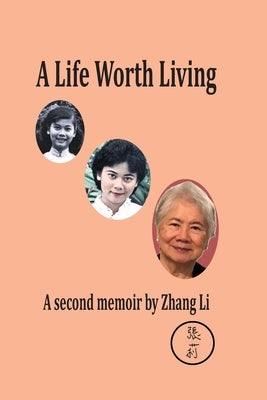 A Life Worth Living Paperback Zhang Jian Li