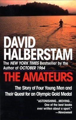 The Amateurs: The Story of Four Young Men and Their Quest for an Olympic Gold Medal Paperback Ballantine Group