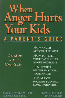 When Anger Hurts Your Kids: Changes in Women's Health After 35 Paperback New Harbinger Publications