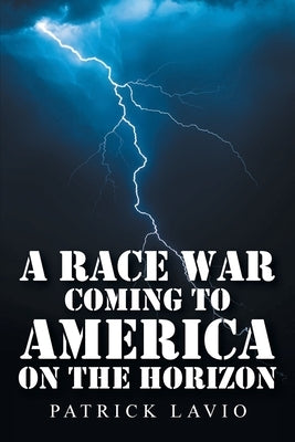A Race War Coming to America on the Horizon Paperback Christian Faith