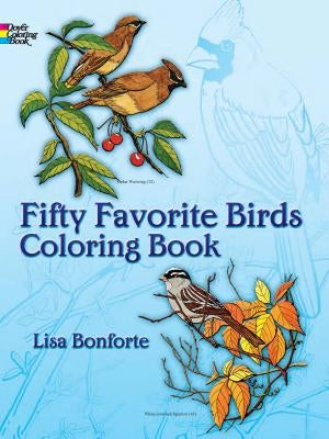 Fifty Favorite Birds Coloring Book Paperback Dover Publications