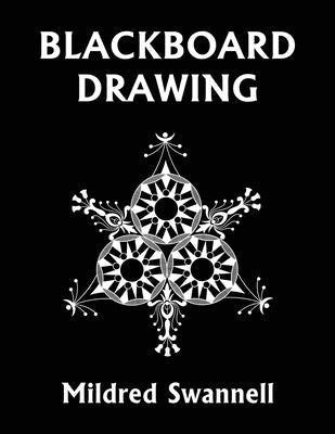 Blackboard Drawing (Yesterday's Classics) Paperback Yesterday's Classics