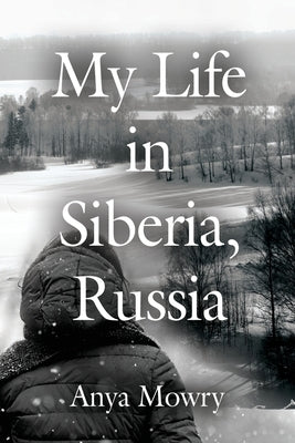 My Life in Siberia, Russia Paperback Abuzz Press