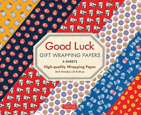 Good Luck Gift Wrapping Papers - 6 Sheets: 24 X 18 Inch (61 X 45 CM) Wrapping Paper Paperback Tuttle Publishing