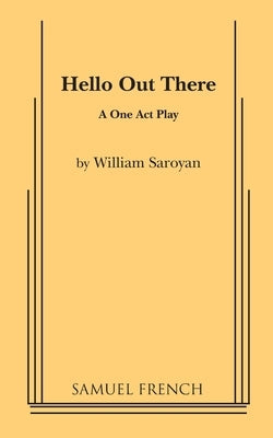 Hello Out There Paperback Samuel French, Inc.