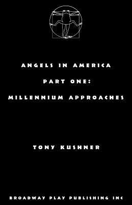 Angels in America, Part One: Millennium Approaches Paperback Broadway Play Publishing