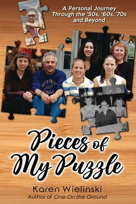 Pieces of My Puzzle: a personal journey through the '50s, '60s, '70s and beyond Paperback Librastream
