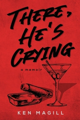 There, He's Crying: A Memoir Paperback MindStir Media