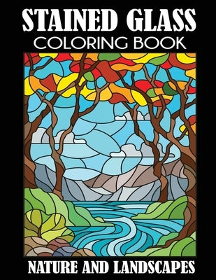 Stained Glass Coloring Book: Nature and Landscapes Paperback Dylanna Publishing, Inc.
