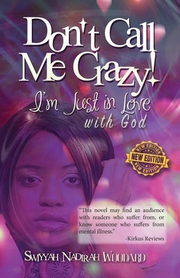 Don't Call Me Crazy! I'm Just in Love with God: 2nd Edition Paperback Createspace Independent Publishing Platform