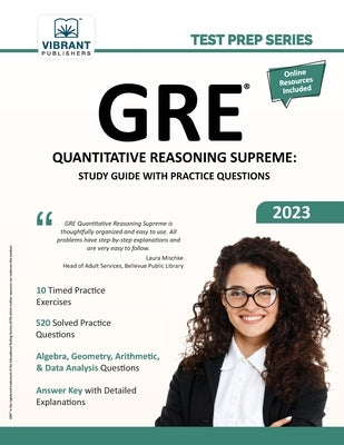 GRE Quantitative Reasoning Supreme: Study Guide with Practice Questions Paperback Vibrant Publishers