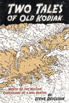 Two Tales of Old Kodiak Paperback Page Publishing, Inc.