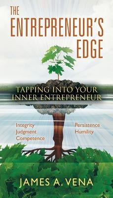 The Entrepreneur's Edge: Tapping Into Your "Inner Entrepreneur Paperback Outskirts Press