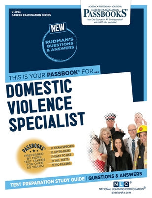 Domestic Violence Specialist (C-3993): Passbooks Study Guide Paperback National Learning Corp