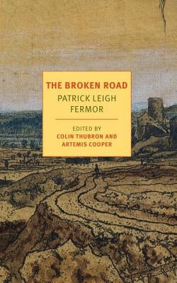 The Broken Road: From the Iron Gates to Mount Athos New York Review of Books