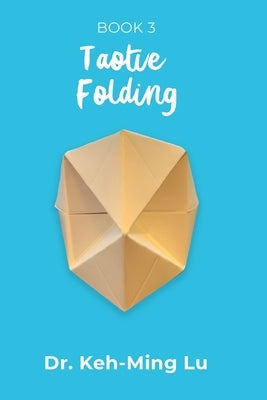 Taotie Folding: Book 3 Paperback Maple Leaf Publishing Inc
