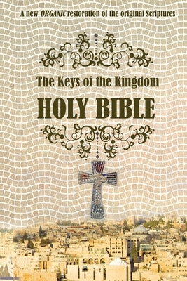 The Keys of the Kingdom Bible Paperback Filament Publishing
