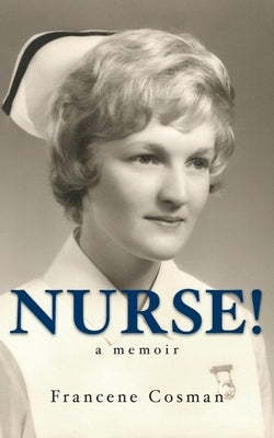 Nurse! A Memoir Paperback OC Publishing