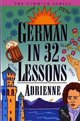 German in 32 Lessons Paperback W. W. Norton & Company