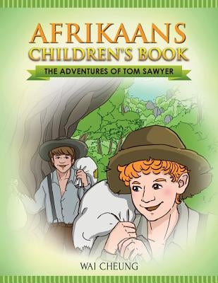 Afrikaans Children's Book: The Adventures of Tom Sawyer Paperback Createspace Independent Publishing Platform