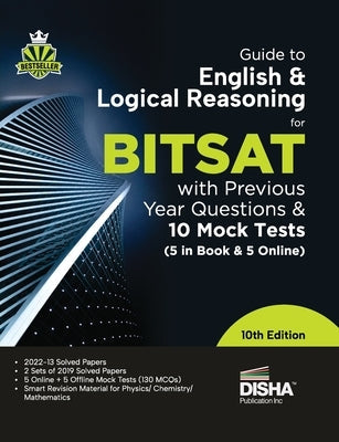 Guide to English & Logical Reasoning for BITSAT with Previous Year Questions & 10 Mock Tests - 5 in Book & 5 Online 10th Edition PYQs Revision Materia Paperback Aiets Com Pvt Ltd