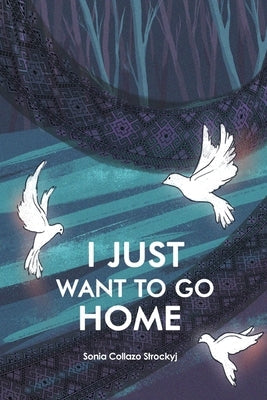 I Just Want to Go Home Paperback Rosedog Books