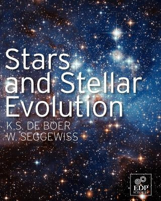Stars and Stellar Evolution Paperback EDP Sciences