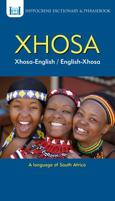 Xhosa-English/ English-Xhosa Dictionary & Phrasebook Paperback Hippocrene Books