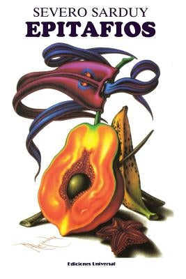 Epitafios, Imitación, Aforismos by Sarduy, Severo