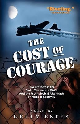 The Cost of Courage Paperback Valor Media LLC, an Imprint of Wyatt-MacKenzi