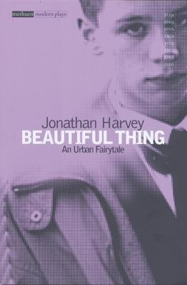 Beautiful Thing Stageplay Paperback Bloomsbury Publishing PLC