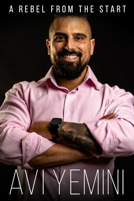 A Rebel From The Start: Setting The Record Straight Paperback Independently Published