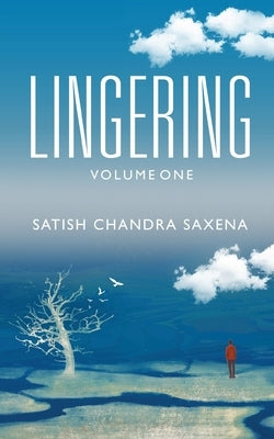 Lingering - Volume One Paperback White Falcon Publishing