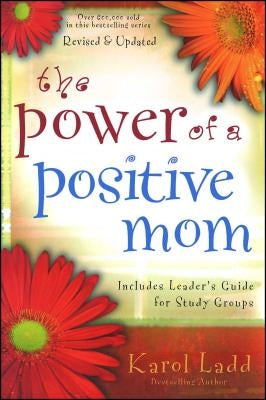 The Power of a Positive Mom Paperback Howard Books