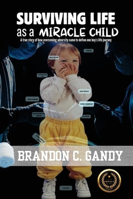 Surviving Life as a Miracle Child Paperback Captivate Press