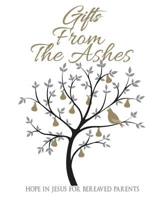 Gifts from the Ashes Paperback Xulon Press